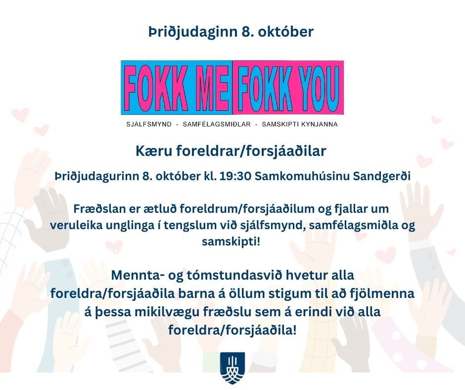 Fræðsla fyrir foreldra/forsjáaðila: FOKK ME-FOKK YOU