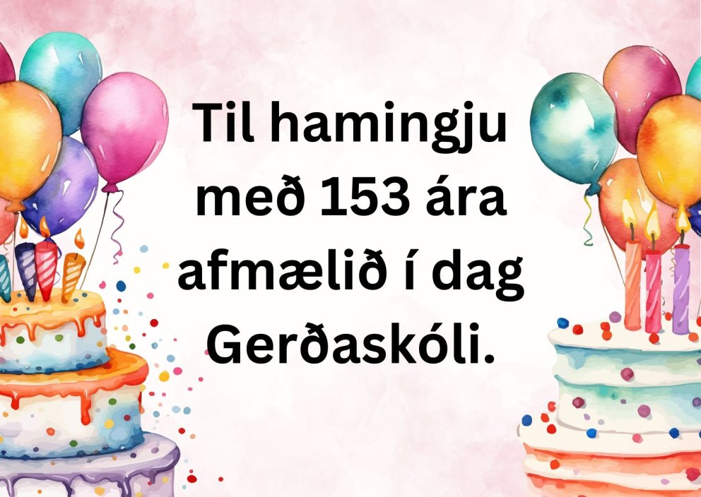 Til hamingju með afmælið Gerðaskóli.