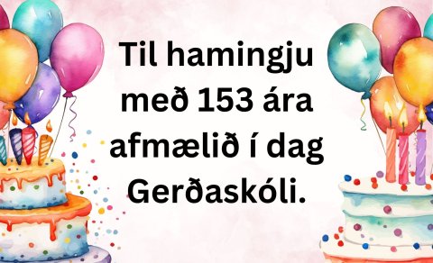Til hamingju með afmælið Gerðaskóli.