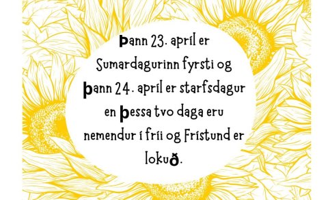 Sumardagurinn fyrsti og starfsdagur.